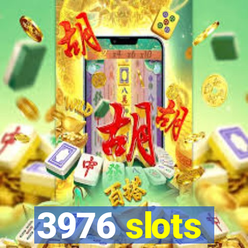 3976 slots